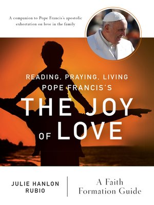 cover image of Reading, Praying, Living Pope Francis's The Joy of Love